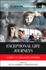 Image for Exceptional life journeys: stories of childhood disorder