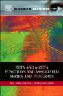 Image for Zeta and q-Zeta functions and associated series and integrals