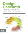 Image for Design research through practice: from the lab, field, and showroom