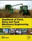 Image for Handbook of farm, dairy and food machinery engineering
