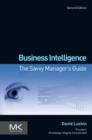 Image for Business intelligence: the savvy manager&#39;s guide