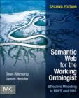 Image for Semantic Web for the working ontologist: effective modeling in RDFS and OWL