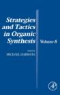Image for Strategies and tactics in organic synthesisVolume 8