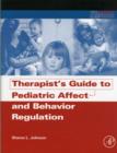 Image for Therapist&#39;s Guide to Pediatric Affect and Behavior Regulation