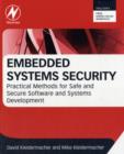 Image for Embedded systems security  : practical methods for safe and secure software and systems development