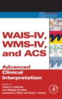 Image for WAIS-IV, WMS-IV, and ACS  : advanced clinical interpretation