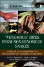 Image for &#39;Venomous&#39; bites from non-venomous snakes: a critical analysis of risk and management of &#39;colubrid&#39; snake bites