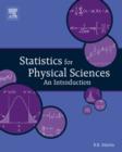 Image for Statistics for physical sciences: an introduction
