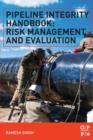 Image for Pipeline integrity handbook  : risk management and evaluation