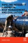 Image for Pipeline integrity handbook: risk management and evaluation