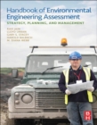 Image for Handbook of environmental engineering assessment: strategy, planning, and management