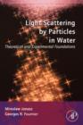 Image for Light Scattering by Particles in Water