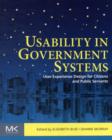 Image for Usability in government systems  : user experience design for citizens and public servants
