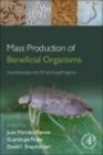 Image for Mass production of beneficial organisms: invertebrates and entomopathogens