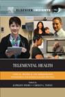 Image for Telemental health: clinical, technical, and administrative foundations for evidence-based practice