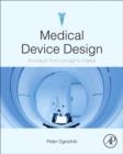 Image for Medical device design: innovation from concept to market