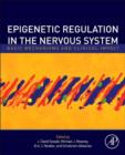 Image for Epigenetic regulation in the nervous system: basic mechanisms and clinical impact