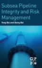Image for Subsea Pipeline Integrity and Risk Management