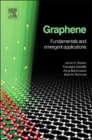 Image for Graphene  : fundamentals and emergent applications