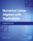 Image for Numerical linear algebra with applications: using MATLAB