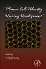 Image for Planar cell polarity during development : volume 101