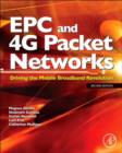 Image for EPC and 4G packet networks: driving the mobile broadband revolution