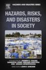 Image for Hazards, risks and, disasters in society
