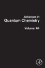 Image for Advances in quantum chemistry. : Vol. 64