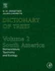 Image for Dictionary of South American trees: nomenclature, taxonomy and ecology. : Volume 2
