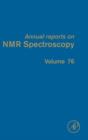 Image for Annual Reports on NMR Spectroscopy : Volume 76