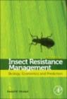 Image for Insect resistance management: biology, economics, and prediction