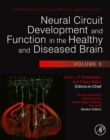 Image for Neural circuit development and function in the brain  : comprehensive developmental neuroscience