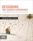 Image for Designing the search experience: the information architecture of discovery