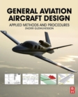 Image for General aviation aircraft design: applied methods and procedures