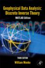 Image for Geophysical data analysis: discrete inverse theory