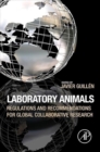 Image for Laboratory animals: regulations and recommendations for global collaborative research