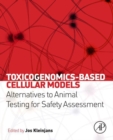 Image for Toxicogenomics-based cellular models: alternatives to animal testing for safety assessment