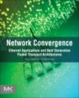 Image for Network convergence: Ethernet applications and next generation packet transport architectures