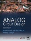 Image for Analog circuit designVolume 2,: Immersion in the black art of analog design