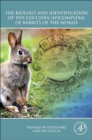 Image for The Biology and Identification of the Coccidia (Apicomplexa) of Rabbits of the World