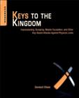 Image for Keys to the kingdom: impressioning, privilege escalation, bumping, and other key-based attacks against physical locks