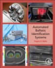 Image for Automated Ballistic Identification Systems