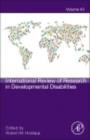 Image for International review of research in developmental disabilities. : Volume 43