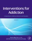 Image for Interventions for addiction: comprehensive addictive behaviors and disorders. : Volume 3