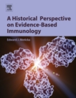 Image for A historical perspective on evidence-based immunology
