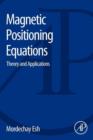 Image for Magnetic positioning equations  : theory and applications