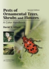 Image for Pests of Ornamental Trees, Shrubs and Flowers: A Color Handbook
