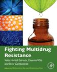Image for Fighting multidrug resistance with herbal extracts, essential oils and their components