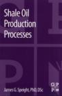 Image for Shale Oil Production Processes