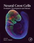 Image for Neural crest cells: evolution, development and disease